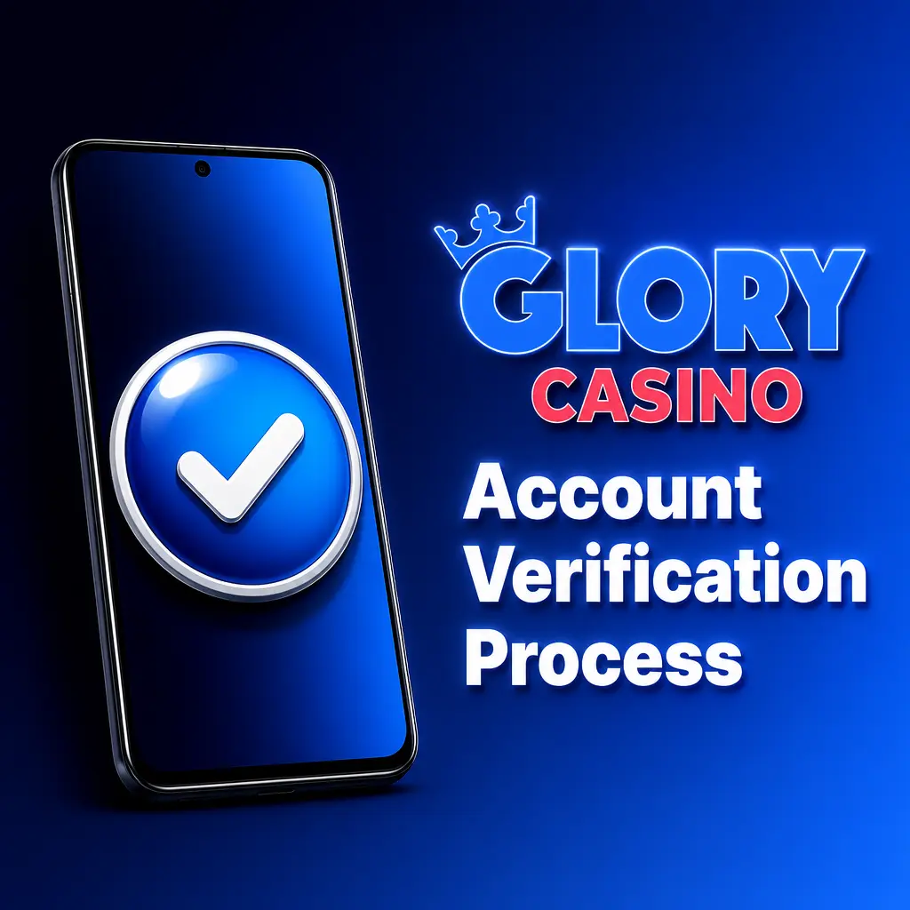 Glory Casino account verification process showing identity, address, and selfie checks for secure withdrawals in Malaysia