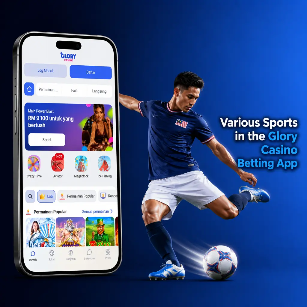 Glory Casino betting app offering football, cricket, badminton, tennis, basketball, esports and more sports for live and pre-match wagers